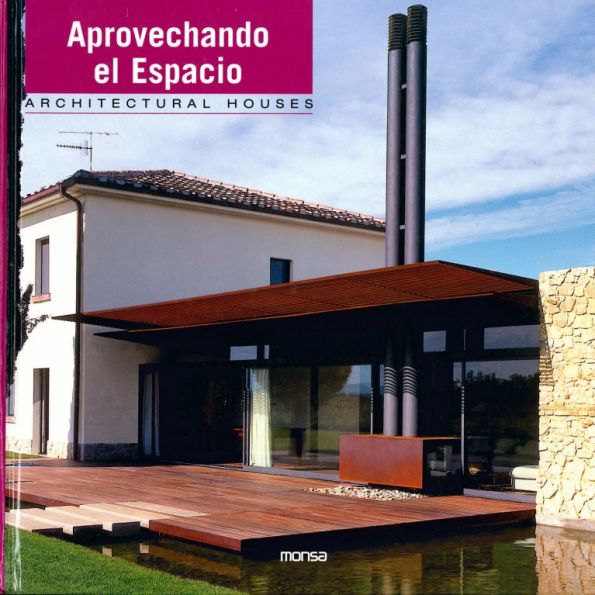 Aprovechando el Espacio, Architectural Houses